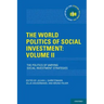 The World Politics of Social Investment: Volume II: The Politics of Varying Social Investment Strategies
