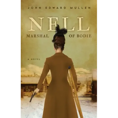 Nell: Marshal of Bodie
