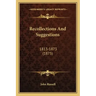 Recollections and Suggestions: 1813-1873 (1875)