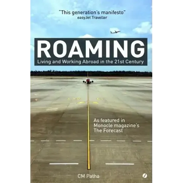 Roaming: Living and Working Abroad in the 21st Century