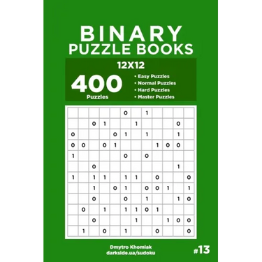 Binary Puzzle Books - 400 Easy to Master Puzzles 12x12 (Volume 13)