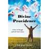 Divine Providence: A Story of Struggle and God's Intervention