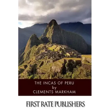 The Incas of Peru
