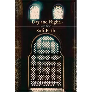 Day and Night on the Sufi Path