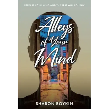 Alleys of Your Mind: Release Your Mind and the Rest Will Follow