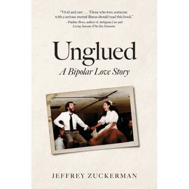 Unglued: A Bipolar Love Story