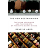 New Sectarianism: The Arab Uprisings and the Rebirth of the Shi'a-Sunni Divide