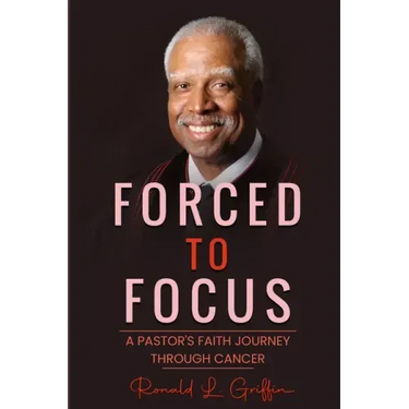 Forced to Focus: A Pastor's Faith Journey Through Cancer