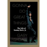 Gonna Do Great Things: The Life of Sammy Davis, Jr.