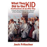 What They Did to the Kid: Confessions of an Altar Boy