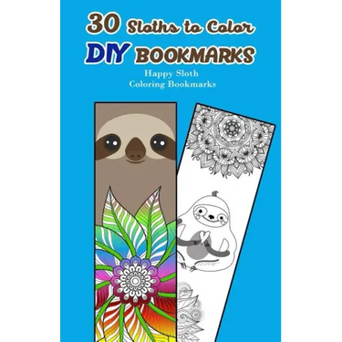 30 Sloths to Color DIY Bookmarks: Happy Sloth Coloring Bookmarks
