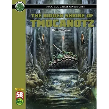 The Hidden Shrine of Tmocanotz 5E