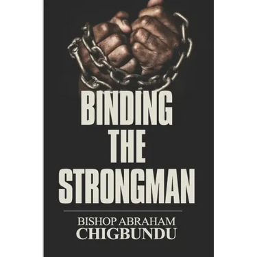 Binding the Strongman
