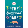 #TheBoyfriendDare