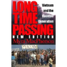 Long Time Passing: Vietnam and the Haunted Generation