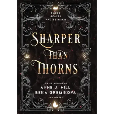 Sharper Than Thorns: An Anthology