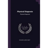 Physical Diagnosis: Physical Diagnosis