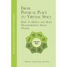 From Physical Place to Virtual Space: How to Design and Host Transformative Spaces Online