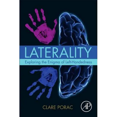 Laterality: Exploring the Enigma of Left-Handedness