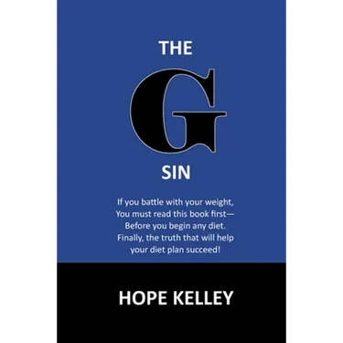 The G Sin: A Pre-Diet Book! Reading this book first will help your diet plan succeed.