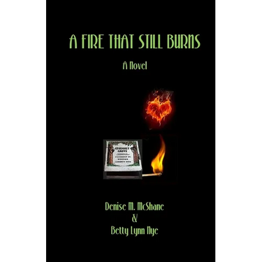 A Fire That Still Burns