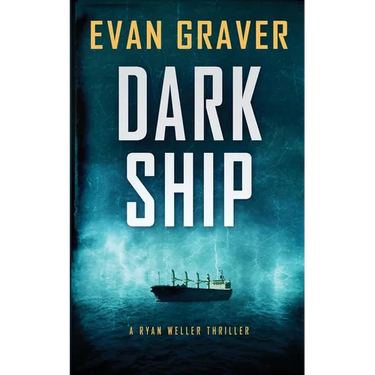 Dark Ship: A Ryan Weller Thriller Book 2: A