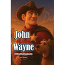 The Story of John Wayne: An Inspiring Story for Kids