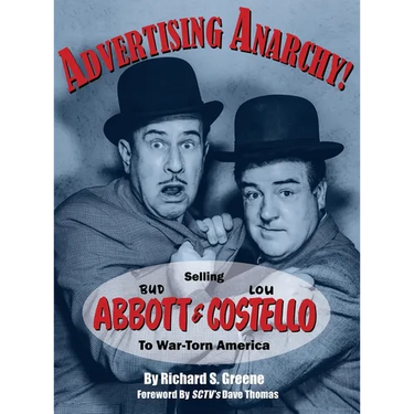 Advertising Anarchy! Selling Bud Abbott & Lou Costello To War-Torn America