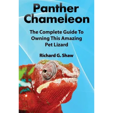 Panther Chameleons, Complete Owner's Manual