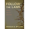 Follow the Lamb: A Pastoral Approach to the Revelation