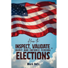 How to Inspect, Validate, Audit, and Enforce Federal Elections: An Educational Pamphlet for Citizens