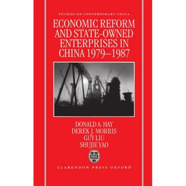 Economic Reform and State-Owned Enterprises in China, 1979-87
