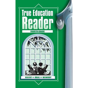 True Education Reader: Fourth Grade