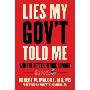 Lies My Gov't Told Me: And the Better Future Coming
