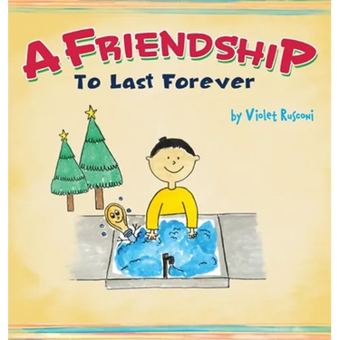 A Friendship To Last Forever