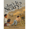 Isn't It Scary?