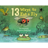 13 Ways to Eat a Fly