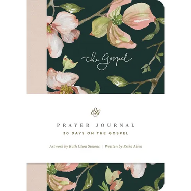 ESV Prayer Journal: 30 Days on the Gospel (Paperback)