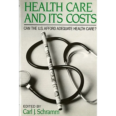 Health Care and Its Costs: Can The U.S. Afford Adequate Health Care?