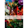 Oxford Bookworms Library: A Midsummer Nights Dreamlevel 3