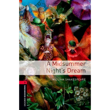 Oxford Bookworms Library: A Midsummer Nights Dreamlevel 3