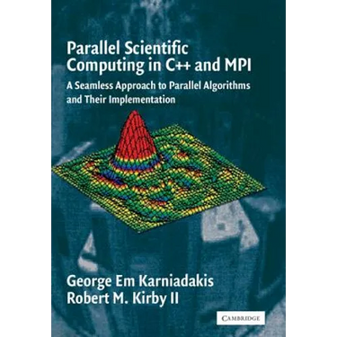 Parallel Scientific Computing in C++ and Mpi: A Seamless Approach to Parallel Algorithms and Their Implementation