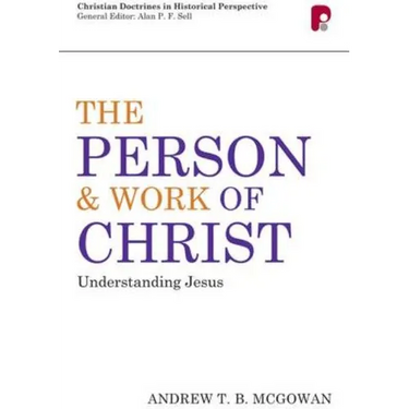 Person and Work of Christ: Understanding Jesus