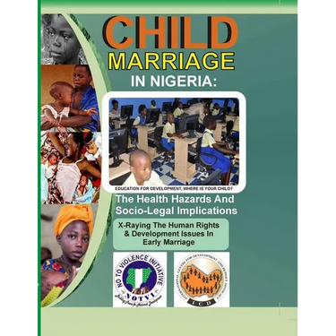 Child Marriage in Nigeria: The Health Hazards and Socio-Legal Implications