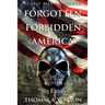 Forgotten Forbidden America: Sin Eaters