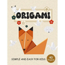 ORIGAMI for Kids: Step by Step Simple and Easy 40 projects animals, flower, boat, airplane and more