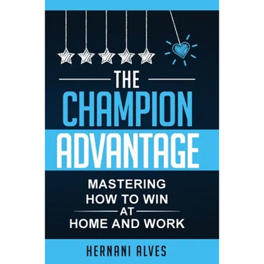 The Champion Advantage: Winning With Change