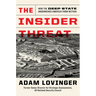 The Insider Threat: How the Deep State Undermines America from Within