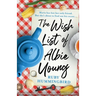 The Wish List: A charming page turner that will break your heart and piece it back together