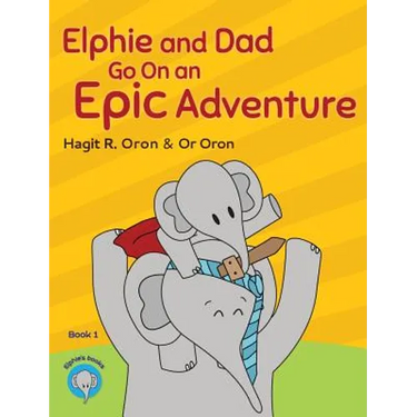 Elphie and Dad Go On an Epic Adventure
